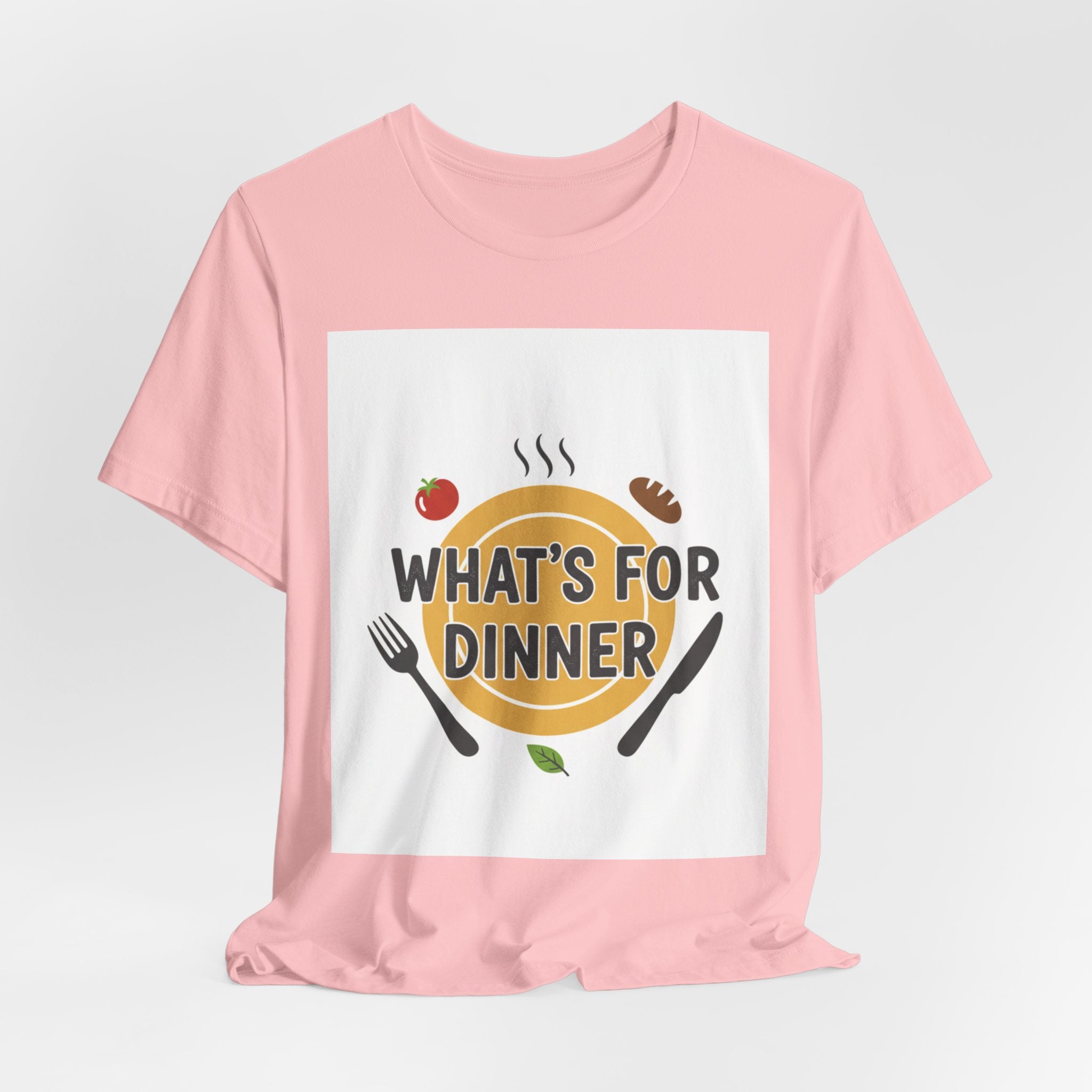 What's For Dinner? Unisex Jersey Short Sleeve Tee